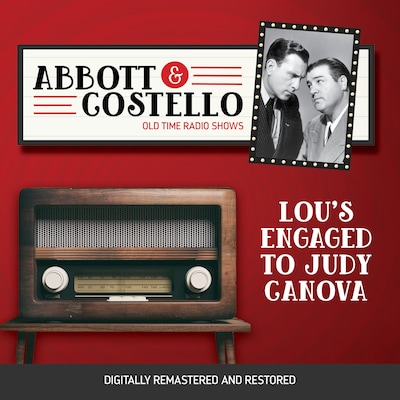 Abbott and Costello: Lou's Engaged to Judy Canova