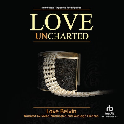 Love UnCharted – omslag til lydbogen af Love Belvin