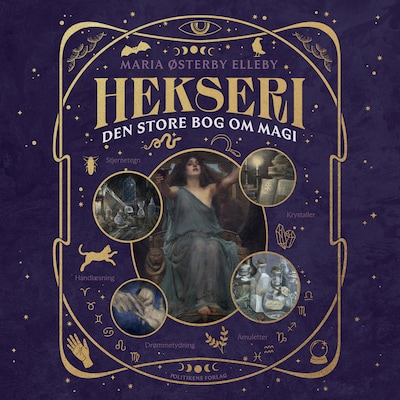 Hekseri - Den store bog om magi – omslag til lydbogen af Maria Østerby Elleby