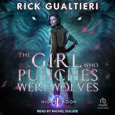 The Girl Who Punches Werewolves – omslag til lydbogen af Rick Gualtieri