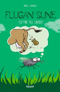 Flugan Sune #5: Flugan Sune flyttar till landet