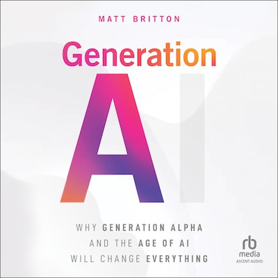 Generation AI – omslag til lydbogen af Matt Britton
