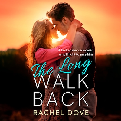 Long Walk Back - A heartbreaking, emotional romance from Rachel Dove for summer 2024 (Unabridged) – omslag til lydbogen af Rachel Dove