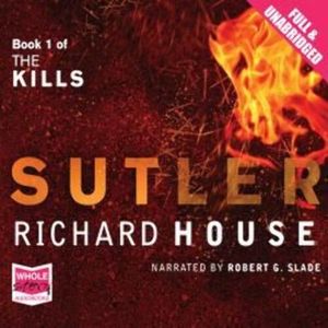 The Kills: The Sutler – okładka audiobooka, autor Richard House