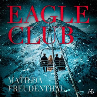 Eagle Club – omslag till ljudboken av Matilda Freudenthal