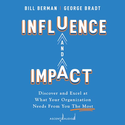 Influence and Impact – omslag til lydbogen af Bill Berman, George B. Bradt