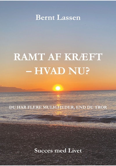 RAMT AF KRÆFT - HVAD NU? – omslag til lydbogen af Bernt Lassen