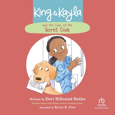 King & Kayla and the Case of the Secret Code – omslag til lydbogen af Dori Hillestad Butler
