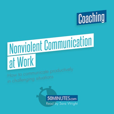 Nonviolent Communication at Work