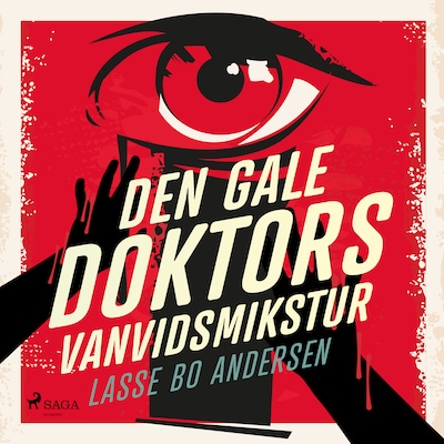 Den gale Doktors Vanvidsmikstur – omslag til lydbogen af Lasse Bo Andersen