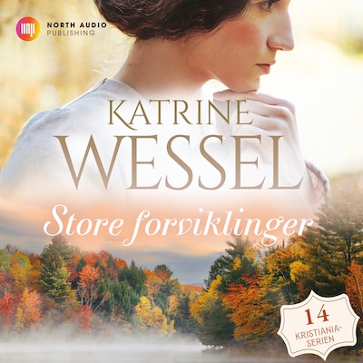 Store forviklinger – omslag til lydbogen af Katrine Wessel