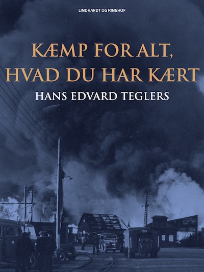 Kæmp for alt, hvad du har kært – omslag til lydbogen af Hans Edvard Teglers