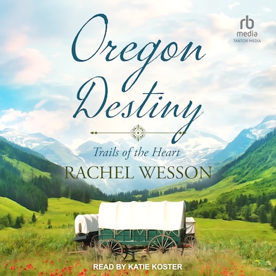 Oregon Destiny – omslag til lydbogen af Rachel Wesson