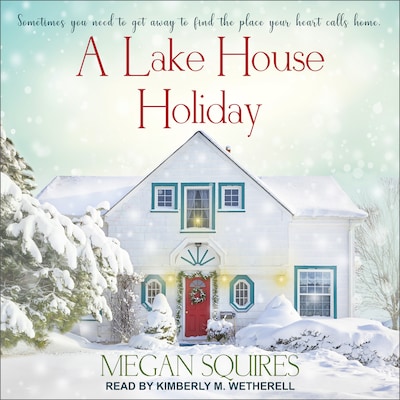 A Lake House Holiday – omslag til lydbogen af Megan Squires