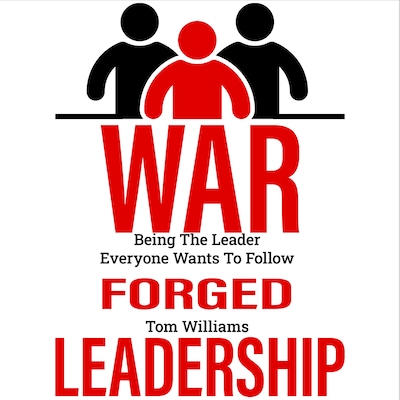 War Forged Leadership
