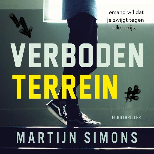 Verboden terrein: Iemand wil dat je zwijgt tegen elke prijs
