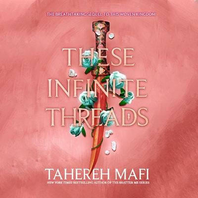 These Infinite Threads – omslag til lydbogen af Tahereh Mafi