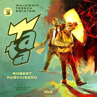 Tata. Wojownik Trzech Światów – okładka audiobooka, autor Robert Kościuszko