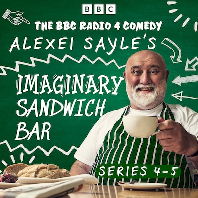 Alexei Sayle’s Imaginary Sandwich Bar: Series 4 and 5 – omslag til lydbogen af Alexei Sayle