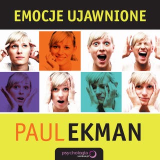 Emocje ujawnione. Odkryj, co ludzie chcą przed Tobą zataić i dowiedz się czegoś więcej o sobie – okładka audiobooka, autor Paul Ekman