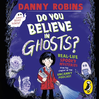Do You Believe in Ghosts? – omslag til lydbogen af Danny Robins