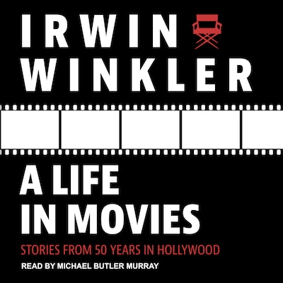 A Life in Movies – omslag til lydbogen af Irwin Winkler