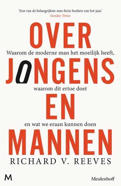 Over jongens en mannen: Waarom de moderne man het moeilijk heeft, waarom dit ertoe doet en wat we eraan kunnen doen – omslag van het luisterboek van Richard Reeves