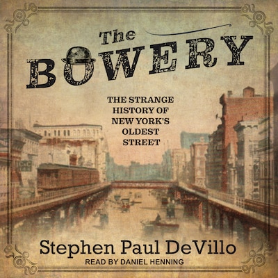 The Bowery – omslag til lydbogen af Stephen Paul DeVillo
