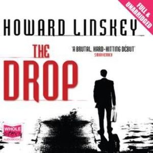 The Drop – okładka audiobooka, autor Howard Linskey