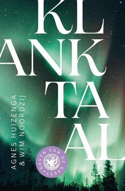 Klanktaal: Gaven van de geest – omslag van het luisterboek van Agnes Huizenga,Wim Noordzij