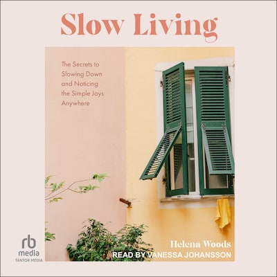 Slow Living – omslag til lydbogen af Helena Woods