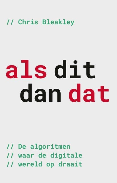 Als dit, dan dat: Algoritmen ontrafeld - hoe computers problemen oplossen – omslag van het luisterboek van Chris Bleakley