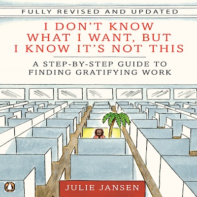 I Don't Know What I Want, But I Know It's Not This – omslag til lydbogen af Julie Jansen