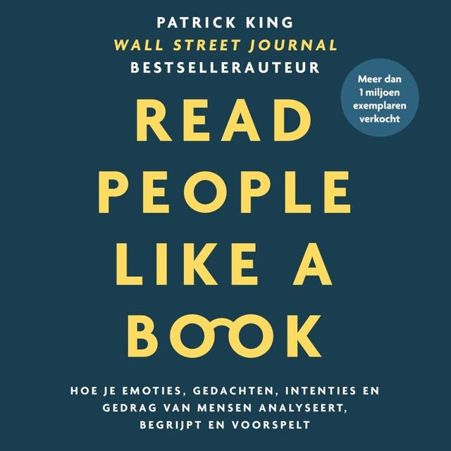 Read People Like a Book: Hoe je emoties, gedachten, intenties en gedrag van mensen analyseert, begrijpt en voorspelt