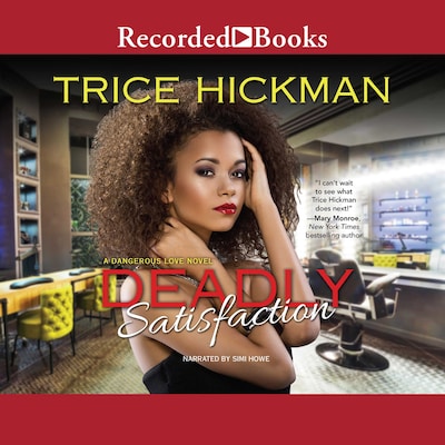 Deadly Satisfaction – omslag til lydbogen af Trice Hickman