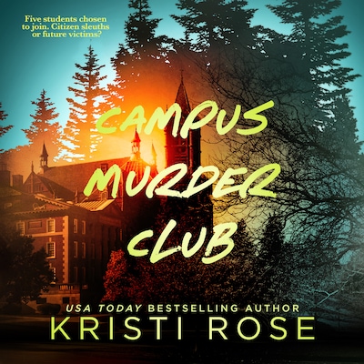 Campus Murder Club – omslag til lydbogen af Kristi Rose