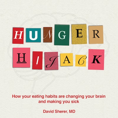 Hunger Hijack – omslag til lydbogen af David Sherer M.D.