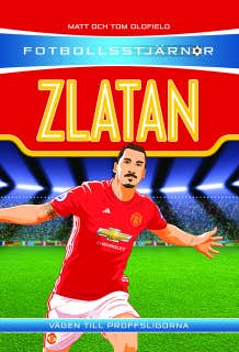 Fotbollsstjärnor: Zlatan – omslag till ljudboken av Matt Oldfield,Tom Oldfield
