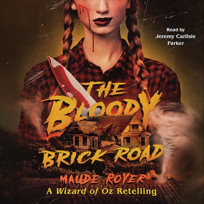 The Bloody Brick Road – omslag til lydbogen af Maude Royer
