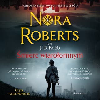 Śmierć wiarołomnym – okładka audiobooka, autor Nora Roberts
