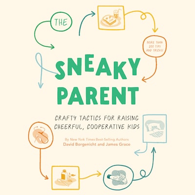 The Sneaky Parent – omslag til lydbogen af David Borgenicht, James Grace