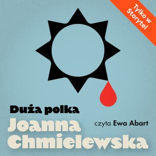 Duża polka – okładka audiobooka, autor Joanna Chmielewska