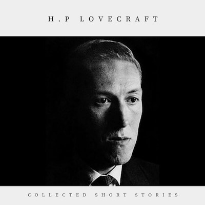 H.P Lovecraft: Collected Short Stories – omslag van het luisterboek van H.P lovecraft, Daniel Duffy, Luke Cardy
