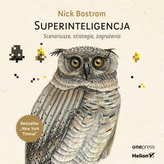 Superinteligencja. Scenariusze, strategie, zagrożenia – okładka audiobooka, autor Nick Bostrom