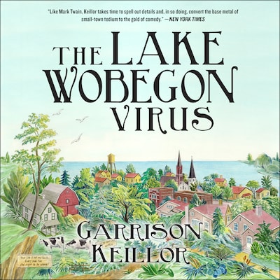 The Lake Wobegon Virus – omslag til lydbogen af Garrison Keillor