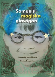 Samuels magiska glasögon – omslag till ljudboken av Håkan Borgström