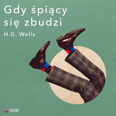 Gdy śpiący się zbudzi