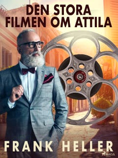 Den stora filmen om Attila – omslag till ljudboken av Frank Heller