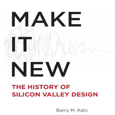 Make It New – omslag til lydbogen af Barry Katz
