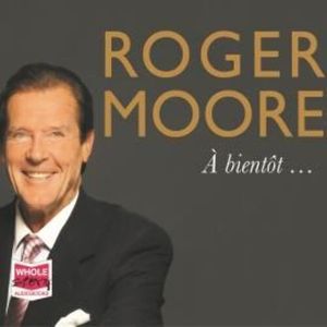 Roger Moore: À bientôt… – okładka audiobooka, autor Roger Moore